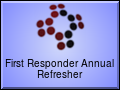 First Responder Annual Refresher